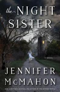The Night Sister by Jennifer McMahon