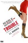 Deadly Trouble (Entangled Select Suspense)