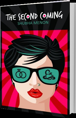 Spotlight: THE SECOND COMING by Author Shubha Menon