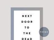 Next Door Dead: Poems, Kathleen Driskell