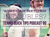 Return Tennis Doubles? Quick Tips Podcast