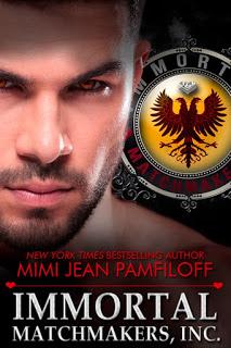 Immortal Matchmakers, Inc. by Mimi Jean Pamfiloff: Book Blast with Excerpt