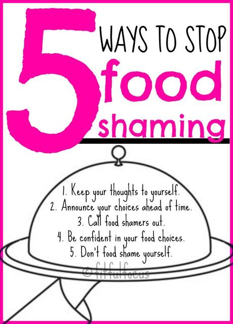 5 Ways to Stop Food Shaming | Healthy Eating Tips