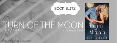 Turn of the Moon by L.P. Dover : Book Blitz