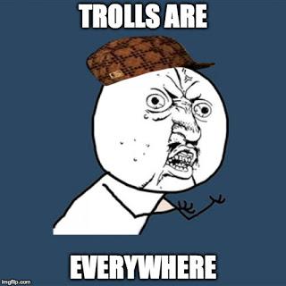 A Rant Against Trolling!