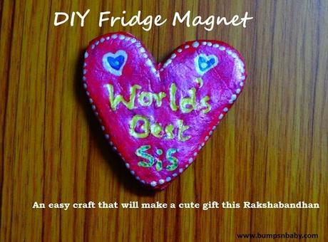 DIY Fridge Magnet – Rakhi Gift for your Tiny Tot’s Sister