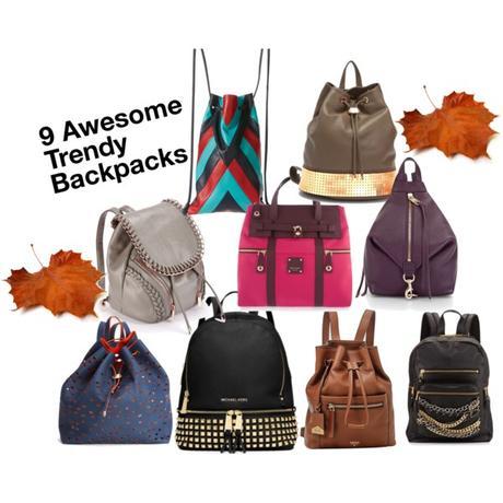 9 Awesome Trendy Backpacks
