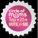 Circle of Moms Top 25 Nomination - and saying thank you!