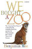 We Bought A Zoo by Benjamin Mee