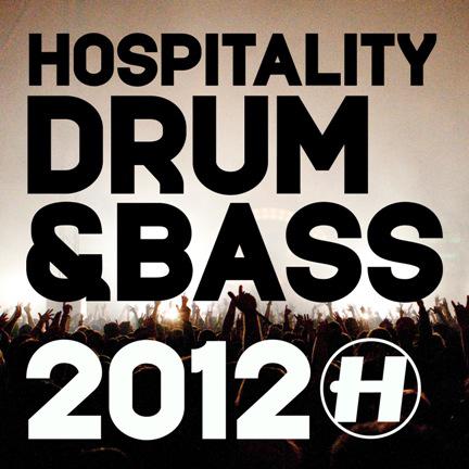 Hospitality 2012 Drum-n-Bass in the mix Out Now!