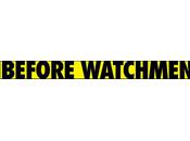 BEFORE WATCHMEN Arrives Summer 2012 from Entertainment