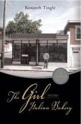 The Girl in the Italian Bakery by Kenneth Tingle