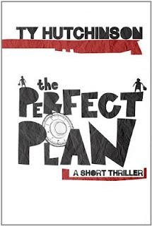 The Perfect Plan by Ty Hutchinson
