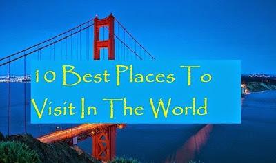 Best-Places-To-Visit-In-The-World