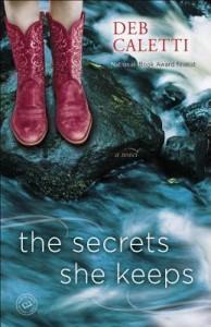 The Secrets She Keeps by Deb Caletti