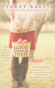 Good Enough to Eat by Stacey Ballis