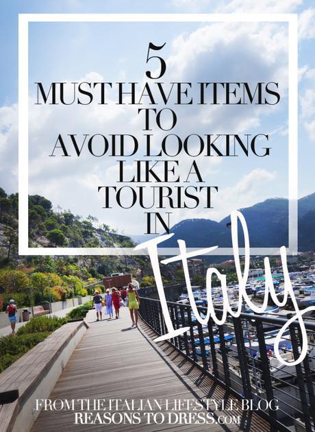 My 5 Must Have Items to Avoid Looking Like a Tourist in Italy!