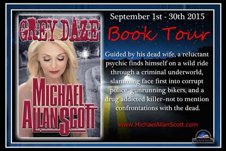 Grey Daze by Michael Allen Scott: Character Guest Blog  @MAllanScott @pumpupyourbook