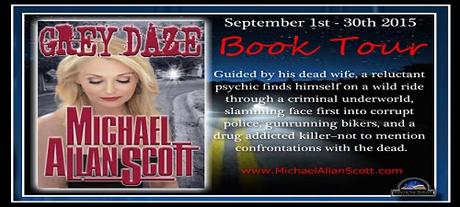 Grey Daze by Michael Allen Scott: Character Guest Blog  @MAllanScott @pumpupyourbook