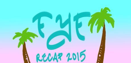 FYF Fest 2015 Recap