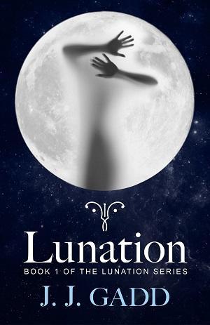 Lunation by by J.J. Gadd: Spotlight with Excerpt