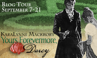 YOURS FOREVERMORE, MR DARCY - KARALYNNE MACKRORY'S BLOG TOUR STARTS TODAY!