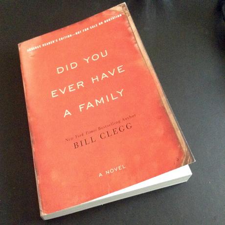Did You Ever Have A Family? (Book 7 for the (Wo)Man Booker Prize)
