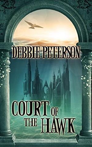 Court of the Hawk by Debbie Peterson: Tens List with Excerpt