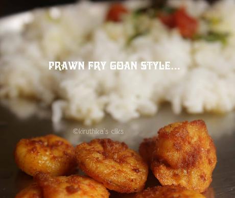 Prawn Fry Goan Style / Shrimp Chilli Fry