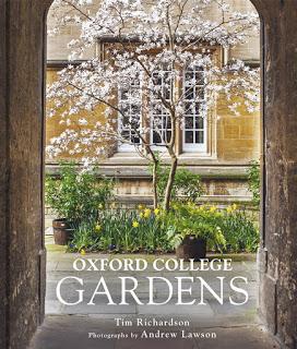 Book Review - Oxford College Gardens by Tim Richardson, photographs by Andrew Lawson