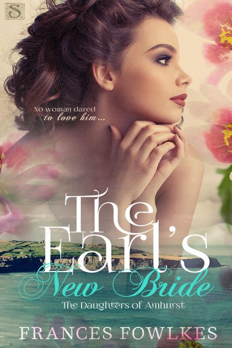 The Earl's New Bride by Frances Fowlkes -Release Day Blast