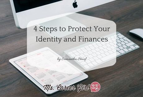 4 Steps to Protect Your Identity and Finances