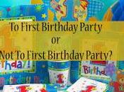 First Birthday Party Party?