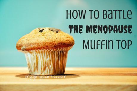 How To Battle The Menopause Muffin Top