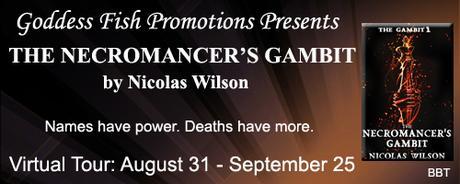 The Necromancer's Gambit by Nicolas Wilson: Spotlight with Excerpt