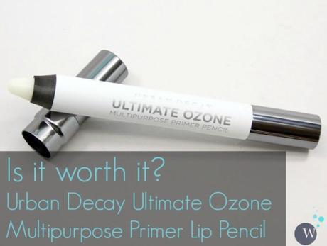 Product Review: Urban Decay Ultimate Ozone Multipurpose Primer Lip Pencil
