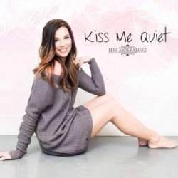 Jess_Moskaluke Kiss Me Quiet EP