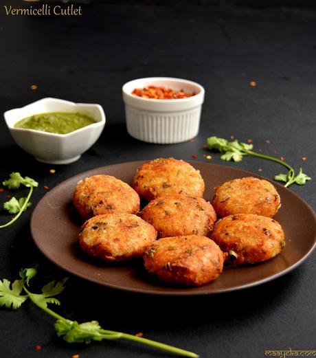 vermicelli and potato cutlets