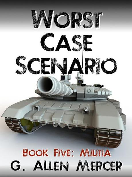 New WORST CASE SCENARIO: Militia, Book 5