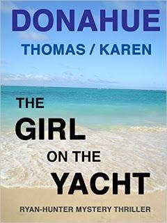 Saturday's Featured Freebie- The Girl on the Yacht- Ryan-Hunter Mystery Thriller by Thomas /Karen Donahue-  Free in the KIndle Store