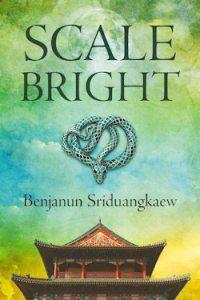 Marthese reviews Scale-Bright by Benjanun Sriduangkaew