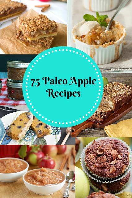 Paleo Apple Recipe Round-Up (Gluten Free, Paleo, Whole 30)