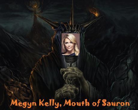 Megyn Kelly, Mouth of Sauron