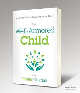 Book Notes: Joelle Casteix's The Well-Armored Child: A Parent's Guide to Preventing Sexual Abuse