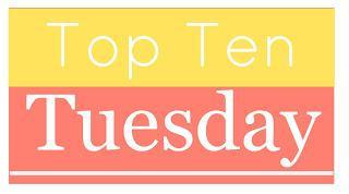 Top Ten Tuesdays: Ten Books on my Fall TBR List