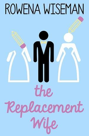The Replacement Wife by Rowena Wiseman  @goddessfish @outaprintwriter
