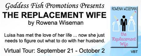 The Replacement Wife by Rowena Wiseman  @goddessfish @outaprintwriter