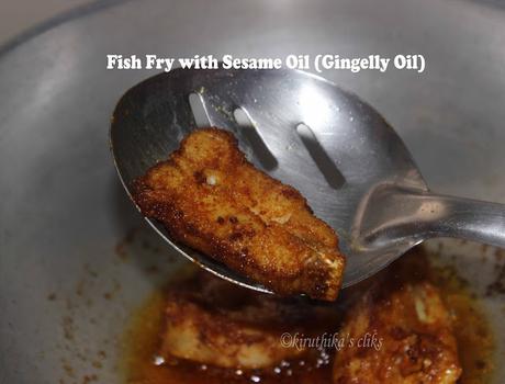 Fish Fry with Sesame Oil (Gingelly Oil)