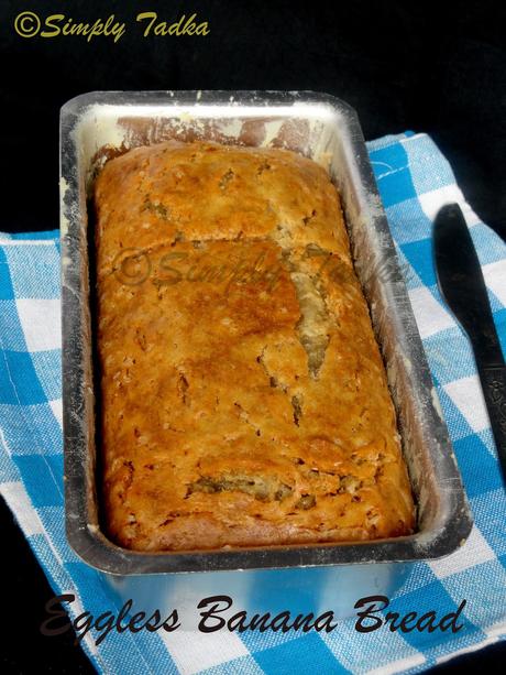 Banana Bread- Eggless