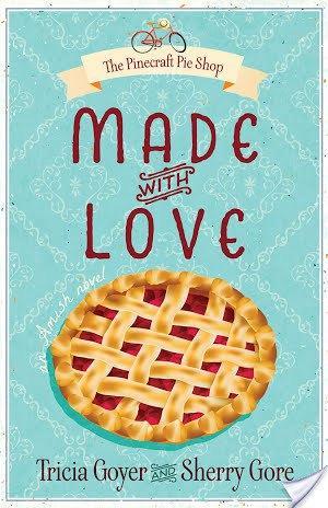 Book Review: Made with Love (The Pinecraft Pie Shop Series) by Tricia Goyer and Sherry Gore